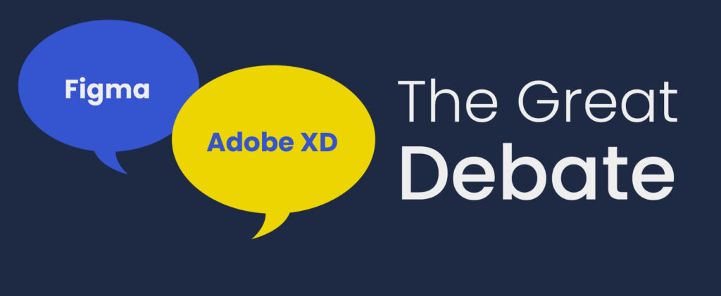 Tools for web design - The great debate between Figma & Adobe XD