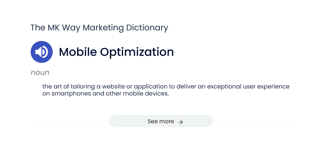 9 important reasons to have a mobile-optimized website - term "mobile optimization" in MK Way marketing dictionary